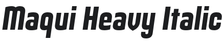 Maqui Heavy Italic Font Preview
