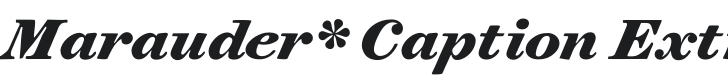 Marauder* Caption ExtraBold Italic Font Preview