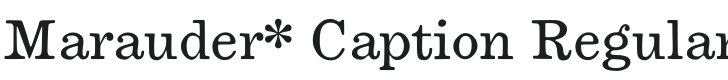 Marauder* Caption Regular Font Preview