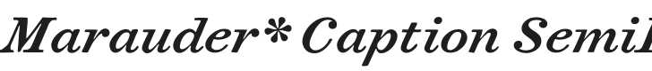 Marauder* Caption SemiBold Italic Font Preview