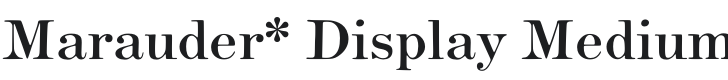Marauder* Display Medium Font Preview