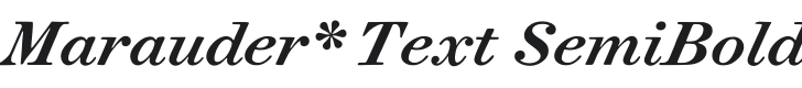 Marauder* Text SemiBold Italic Font Preview