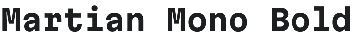 Martian Mono Bold Font Preview