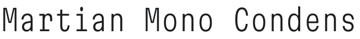 Martian Mono Condensed ExtraLight Font Preview