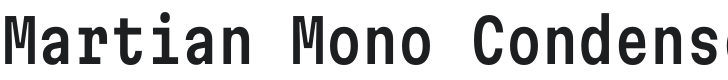 Martian Mono Condensed Medium Font Preview