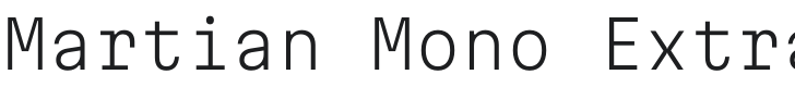 Martian Mono ExtraLight Font Preview