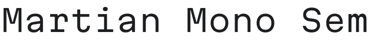 Martian Mono SemiExpanded Light Font Preview