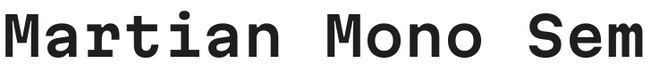 Martian Mono SemiExpanded SemiBold Font Preview