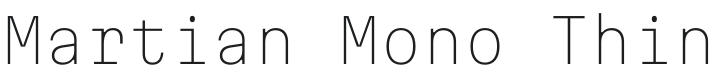 Martian Mono Thin Font Preview