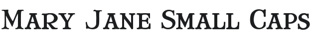 Mary Jane Small Caps Font Preview
