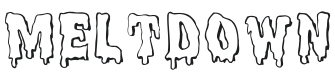 Meltdown MF Font Preview