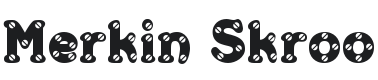 Merkin Skroo Font Preview