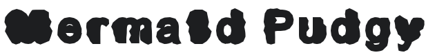 Mermaid Pudgy Font Preview