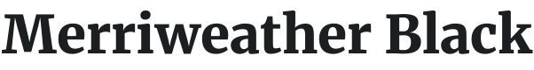 Merriweather Black Font Preview
