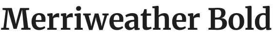 Merriweather Bold Font Preview