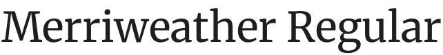 Merriweather Font Preview