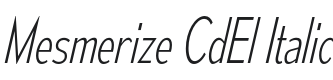 Mesmerize CdEl-Italic Font Preview