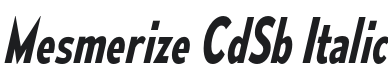 Mesmerize CdSb-Italic Font Preview