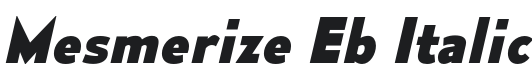 Mesmerize Eb-Italic Font Preview
