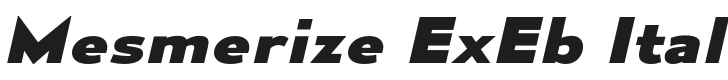 Mesmerize ExEb-Italic Font Preview