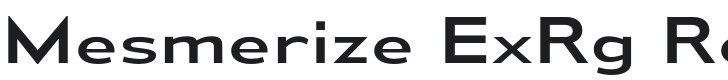 Mesmerize ExRg-Regular Font Preview