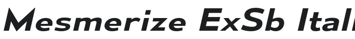 Mesmerize ExSb-Italic Font Preview