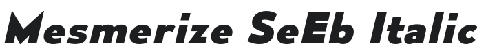 Mesmerize SeEb-Italic Font Preview