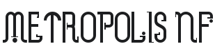 Metropolis NF Font Preview