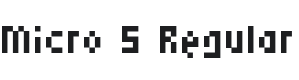 Micro 5 Font Preview