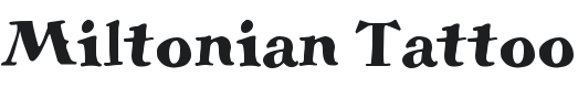 Miltonian Tattoo Font Preview