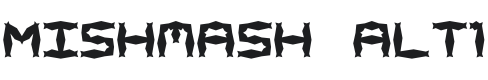 Mishmash ALT1 BRK Font Preview