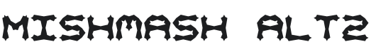 Mishmash ALT2 BRK Font Preview