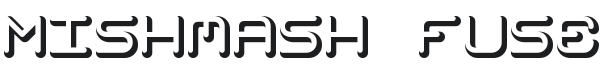 Mishmash Fuse BRK Font Preview