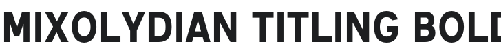 Mixolydian Titling Bold Font Preview
