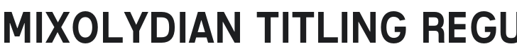 Mixolydian Titling Font Preview