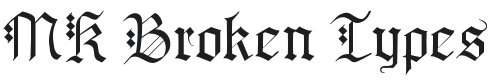 MK Broken Types Font Preview