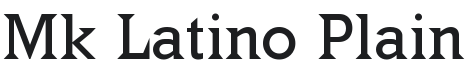 Mk Latino Font Preview