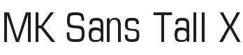 MK Sans Tall X Font Preview