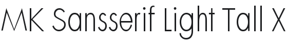 MK Sansserif Light Tall X Font Preview