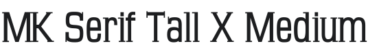 MK Serif Tall X Medium Font Preview