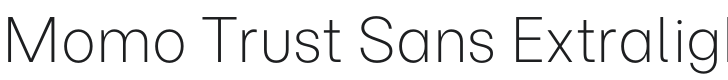 Momo Trust Sans Extralight Font Preview