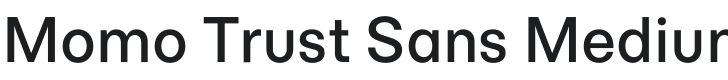 Momo Trust Sans Medium Font Preview