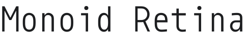 Monoid Retina Font Preview