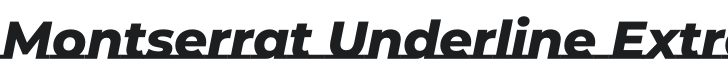 Montserrat Underline ExtraBold Italic Font Preview