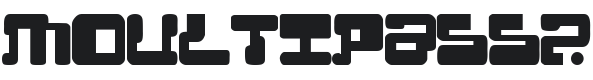 MoultiPass 2 Font Preview