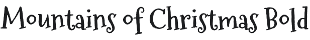 Mountains of Christmas Bold Font Preview