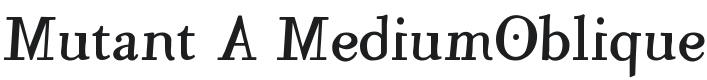 Mutant A Font Preview