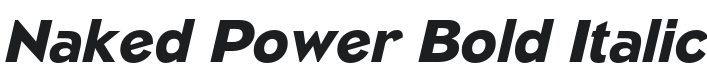 Naked Power Bold Italic Font Preview
