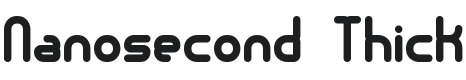 Nanosecond Thick BRK Font Preview