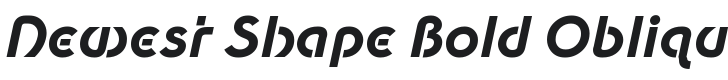 Newest Shape Bold Oblique Font Preview